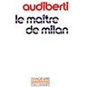 Jacques Audiberti Le Maître De Milan (Imaginaire)