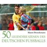 Manni Breuckmann Cd Wissen - 50 Legendäre Szenen Des Deutschen Fußballs, 6 Cds