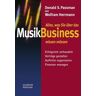 Passman, Donald S. Alles, Was Sie Über Das Musikbusiness Wissen Müssen: Erfolgreich Verhandeln, Verträge Gestalten, Auftritte Organisieren, Finanzen Managen