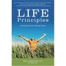 Weinstein, Ph.D. Bruce Life Principles: Feeling Good By Doing Good