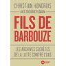 Christian Hongrois Fils De Barbouze: Les Archives Secrètes De La Lutte Contre L'Oas