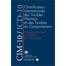 OMS Cim-10/icd-10. Classification Internationale Des Troubles Mentaux Et Des Troubles Du Comportement, Descriptions Cliniques Et Directives Pour Le Diagnostic, 10ème Révision