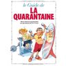 Le Guide De La Quarantaine