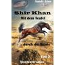 Sandy Kien Shir Khan Mit Dem Teufel Durch Die Wüste Teil 2