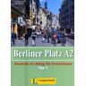 Berliner Platz A2 - Lehr- Und Arbeitsbuch A2, Teil 1 Ohne Cd: Deutsch Im Alltag Für Erwachsene: (Kapitel 13-18). Deutsch Im Alltag Für Erwachsene (Berliner Platz In Halbbänden)