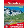 Rolf Goetz Surselva - Laax, Flims, Disentis, Valsertal, Andermatt. 50 Touren (Rother Wanderführer)