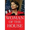 Vincent Bzdek Woman Of The House: The Rise Of Nancy Pelosi