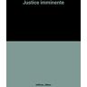 Justice Imminente