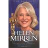 Ivan Waterman Helen Mirren: The Biography Of Britain'S Greatest Actress