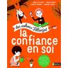 La Confiance En Soi : Pour Les Enfants De 5 À 10 Ans, Avec Un Livret Pour Les Parents