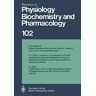 Reviews Of Physiology, Biochemistry And Pharmacology (Reviews Of Physiology, Biochemistry And Pharmacology, 102, Band 102)