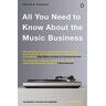 Passman, Donald S. All You Need To Know About The Music Business: Eighth Edition