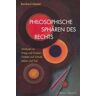 Merkel Philosophische Sphären Des Rechts: Rechtsethische Aufsätze Zu Krieg Und Frieden, Freiheit Und Schuld, Leben Und Tod