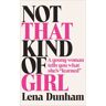 Lena Dunham Not That Kind Of Girl