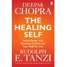 Chopra, Dr Deepak The Healing Self: Supercharge Your Immune System And Stay Well For Life