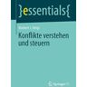 Heigl, Norbert J. Konflikte Verstehen Und Steuern (Essentials)