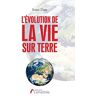 Ioan DAN L Evolution De La Vie Sur Terre (Am.Amalthee Liv)