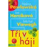 Iva Hercikova Tři V Háji: Pawlovská! Hercíková! Viewegh! (2004)