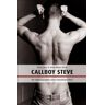 Steve Ross Callboy Steve: Autobiografie Einer Männlichen Hure
