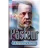 Gosling, Peter J. Pasteur: A Beginner'S Guide (Beginner'S Guides)