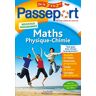 Passeport Maths-Physique-Chimie De La 3e Vers La 2de