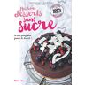 Emelie Holm Mes Bons Desserts Sans Sucre