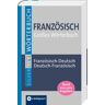Compact Redaktion Compact Silverline: Großes Wörterbuch Französisch. Französisch-Deutsch / Deutsch-Französisch. Rund 200.000 Angaben