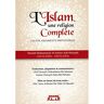 L'Islam Une Religion Parfaitement Complète
