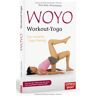 Sonja Söder Woyo - Workout Yoga: Das Moderne Yoga-Training