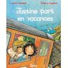 Courties Goasdoue Justine Part En Vacances (Belin Jeunesse)