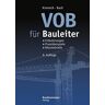 Bernd Kimmich Vob Für Bauleiter: Erläuterungen, Praxisbeispiele, Musterbriefe