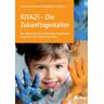 Ute Stoltenberg Kita21 - Die Zukunftsgestalter: Mit Bildung Für Eine Nachhaltige Entwicklung Gegenwart Und Zukunft Gestalten