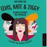 Matthäus Bär Elvis, Kate & Ziggy: Kleines Alphabet Der Popmusik