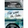 Terri Blackstock Nur Wenn Ich Fliehe: Roman