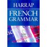 Lexus Harrap French Grammar (Harrap French Study Aids)