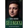 Sergii Rudenko Selenskyj: Eine Politische Biografie