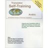 Morry Sofer Sofer, M: Translator Self-Training Program, Arabic: A Practical Course In Technical Translation (Translators Self-Training)