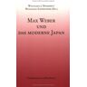 Mommsen, Wolfgang J. Max Weber Und Das Moderne Japan