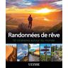 Randonnées De Rêve : 50 Itinéraires Autour Du Monde