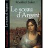 Rosalind Laker Le Sceau D'Argent.