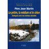 Jean Martin Le Prêtre, La Médium Et Le Chien : Dialogues Avec Nos Animaux Décédés