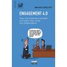 Engagement 4.0 : Pour Une Expérience Durable Au Travail, Avec Et Par Les Collaborateurs
