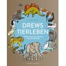 Drews Tierleben: Wissen Zum Leicht Merken Und Weitersagen