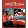 Agence DPPI Grands Prix 2000. Chroniques De Bord De Piste (L'Annee Du .)