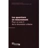 Agence nationale pour la rénovation urbaine (ANRU) Les Quartiers En Mouvement, Pour Un Acte 2 De La Rénovation Urbaine