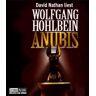 Wolfgang Hohlbein Anubis: Gekürzte Romanfassung