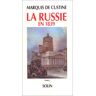 La Russie En 1839 Tome 1 [&]; Tome 2