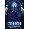 Chrissy Peebles Crush (The Crush Saga)