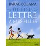 Barack Obama Lettre A Mes Filles (Fr/angl)