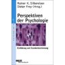 Silbereisen, Rainer K. Perspektiven Der Psychologie. Einführung Und Standortimmung